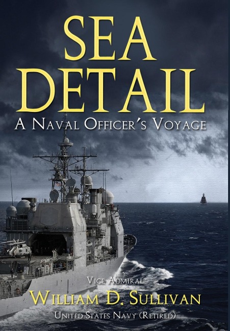 Sea Detail: A Naval Officers Voyage