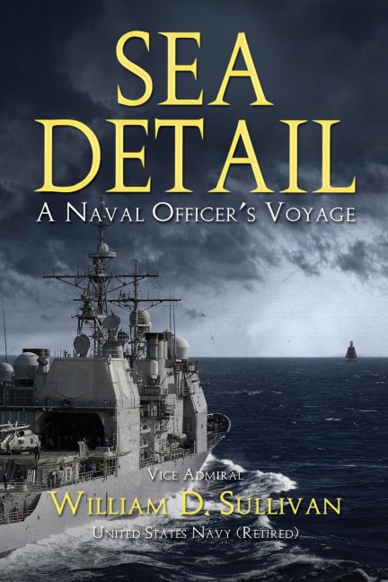 Sea Detail: A Naval Officers Voyage