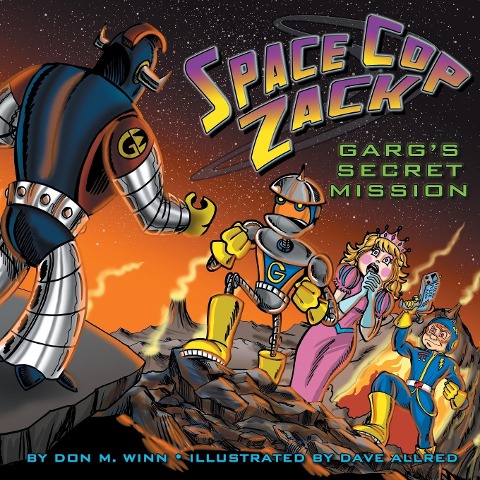 Space Cop Zack, GARGs Secret Mission
