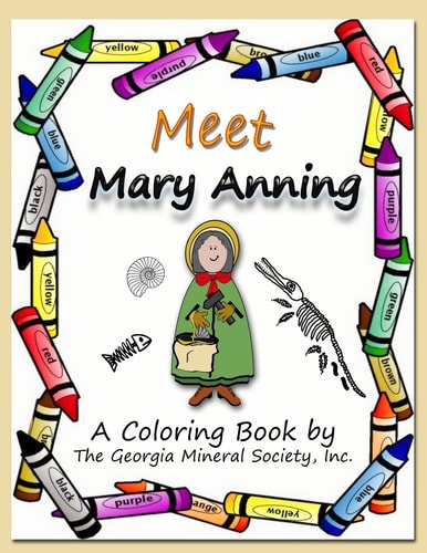 Meet Mary Anning A Coloring Book by the Georgia Mineral Society, Inc.