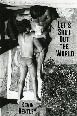 Lets Shut Out the World