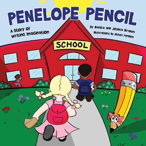 Penelope Pencil: A Story of Writing Imagination