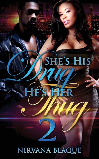 Shes His Drug, Hes Her Thug 2