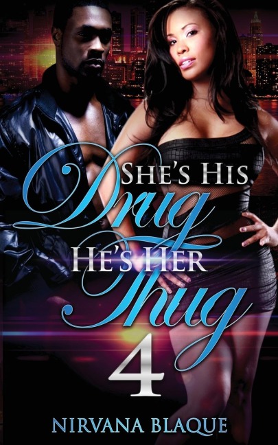 Shes His Drug, Hes Her Thug 4