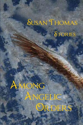 Among Angelic Orders Stories