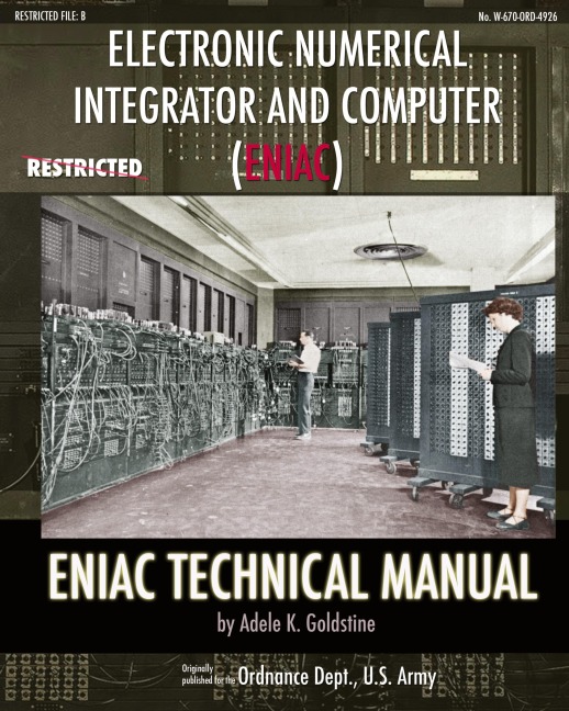 Electronic Numerical Integrator and Computer (ENIAC) ENIAC Technical Manual