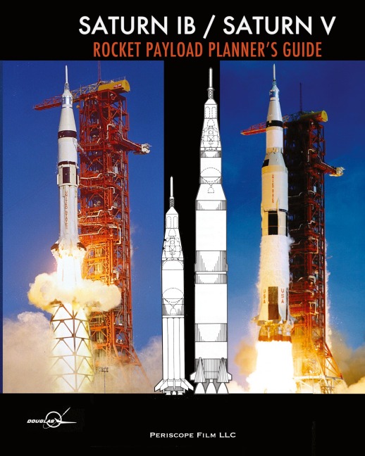 Saturn IB / Saturn V Rocket Payload Planners Guide