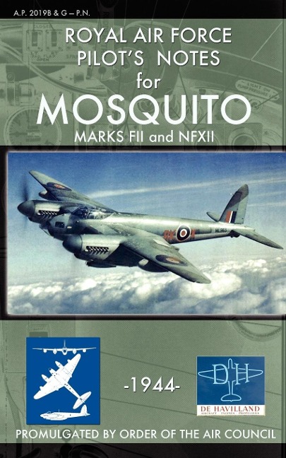 Royal Air Force Pilots Notes for Mosquito Marks FII and NFXII