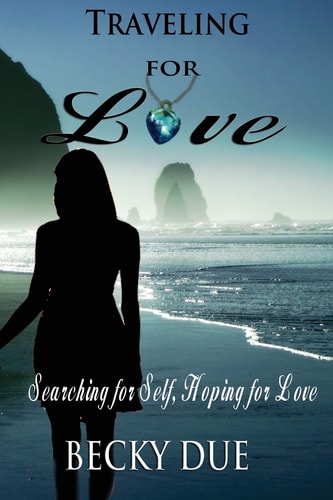 Traveling for Love Searching for Self, Hoping for Love