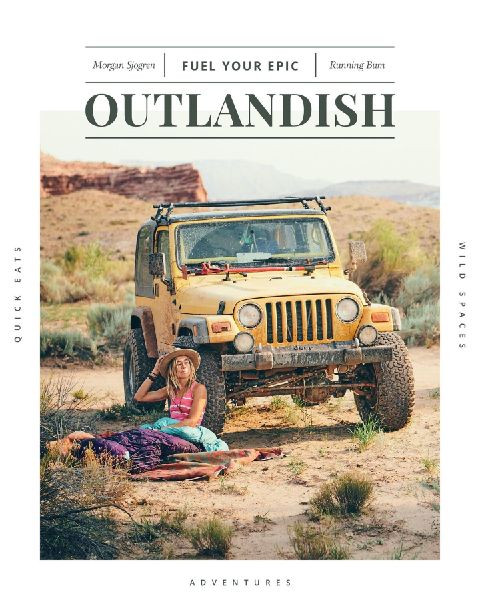 Outlandish: Fuel Your Epic: Fuel Your Epic