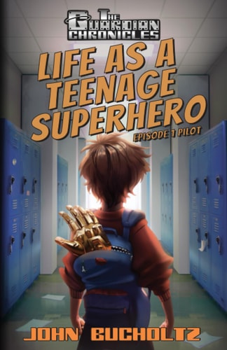 Life As a Teenage Superhero Episode 1 Pilot