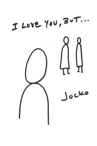 I Love You, But...