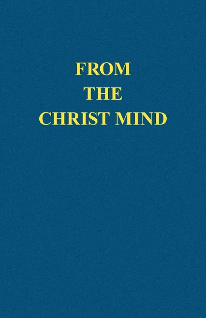 From the Christ Mind: Jesus of Nazareth