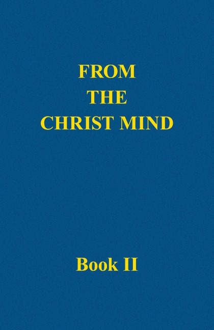 From the Christ Mind, Book II