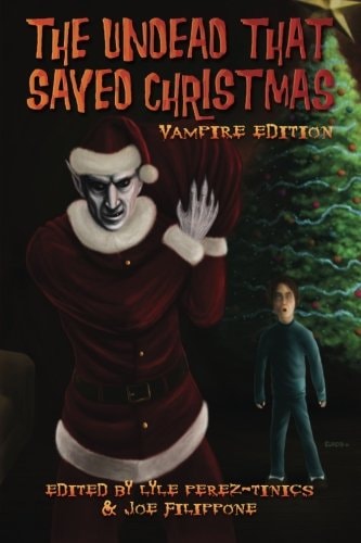 The Undead That Saved Christmas Vampire Edition