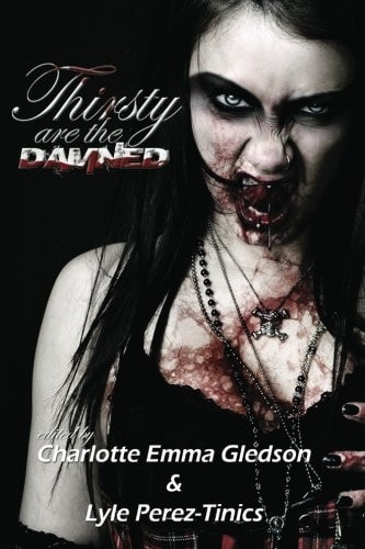 Thirsty Are The Damned
