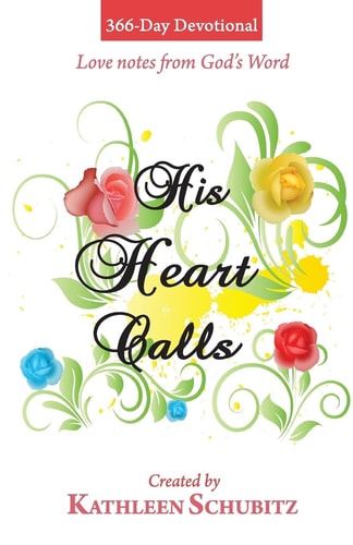 366-Day Devotional His Heart Calls: Love Notes from God's Word