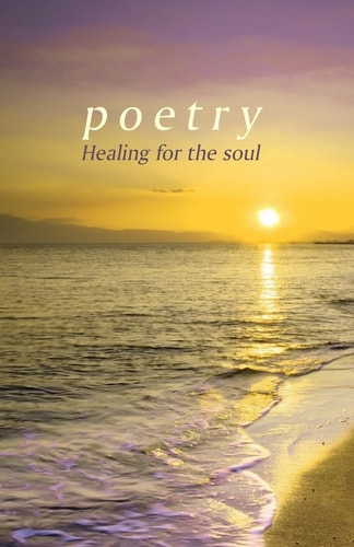 Poetry Healing for the Soul