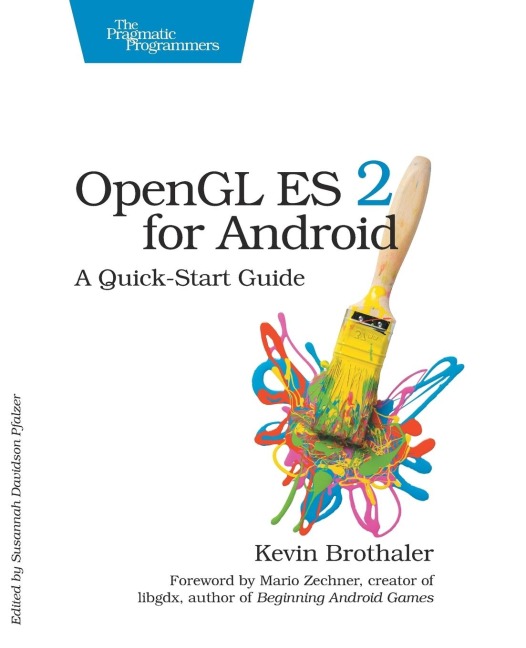 OpenGL Es 2 for Android: A Quick-Start Guide