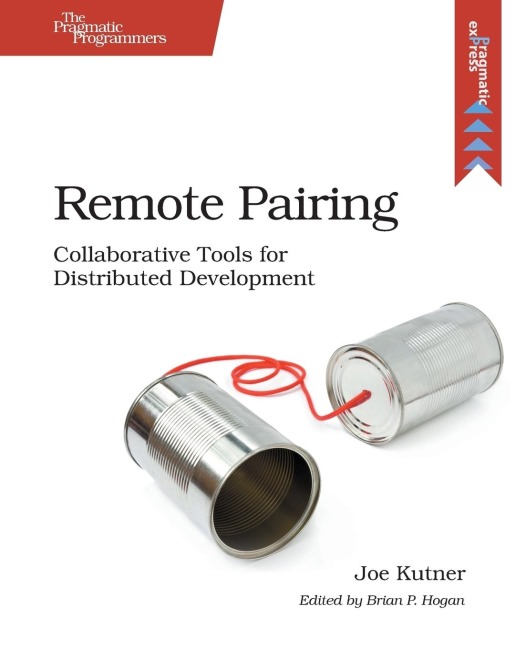Remote Pairing: Collaborative Tools for Distributed Development