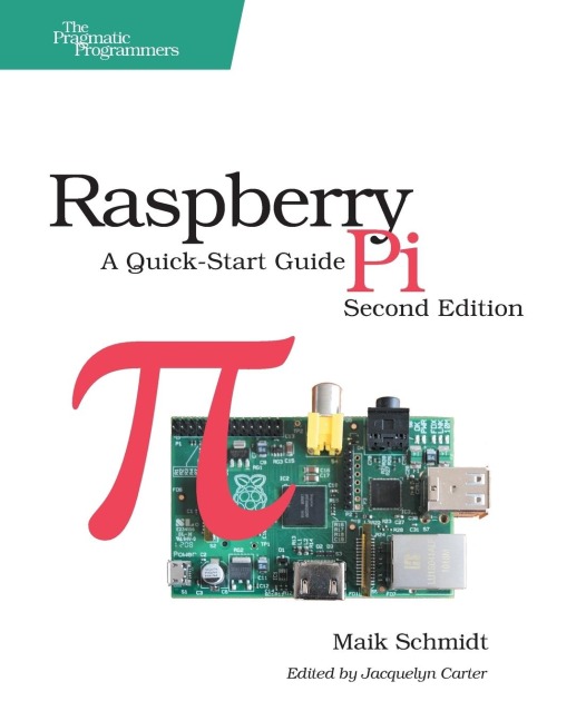 Raspberry Pi: A Quick-Start Guide