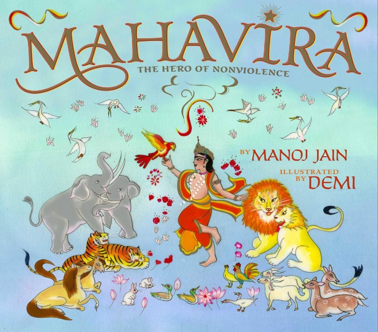 Mahavira: The Hero of Nonviolence