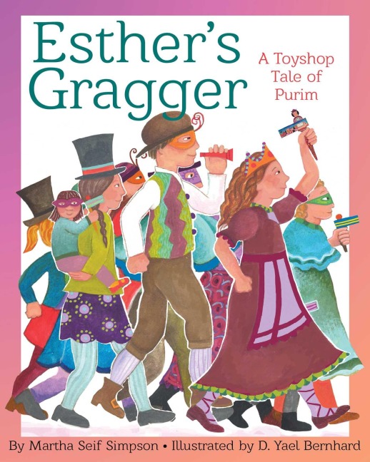 Esthers Gragger: A Toyshop Tale of Purim