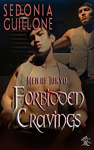 Men of Tokyo White Tigers - Prequel: Forbidden Cravings: Forbidden Cravings