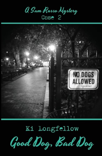 Good Dog, Bad Dog A Sam Russo Mystery CASE 2