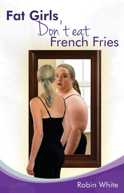 fat girls dont eat french fries