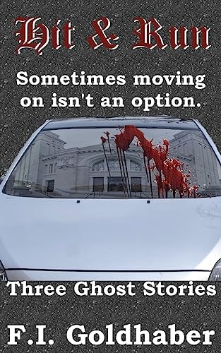 Hit and Run Three Ghost Stories