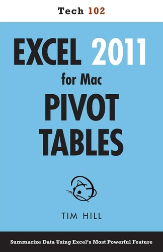 Excel 2011 for Mac Pivot Tables Tech 102