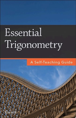 Essential Trigonometry A Self-Teaching Guide
