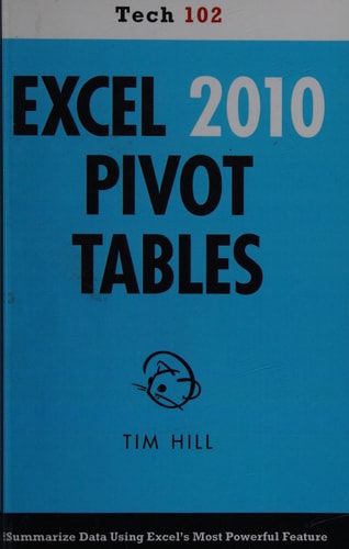 Excel 2010 Pivot Tables Tech 102