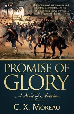 Promise of Glory: A Novel of Antietam
