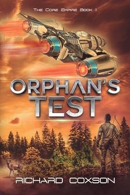 Orphans Test: The Core Empire Book I