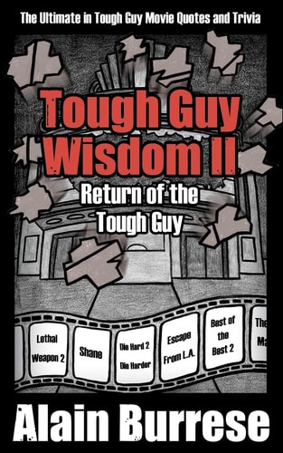 Tough Guy Wisdom II Return of the Tough Guy