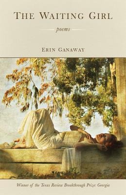 The Waiting Girl: Poems