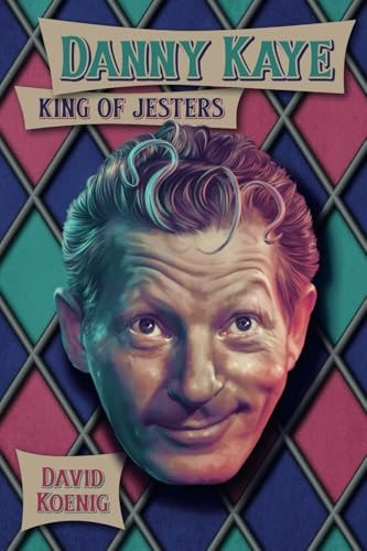 Danny Kaye King of Jesters
