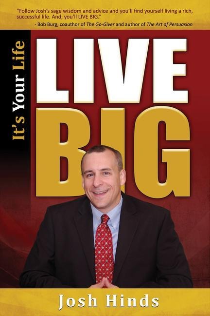 Its Your Life, Live Big