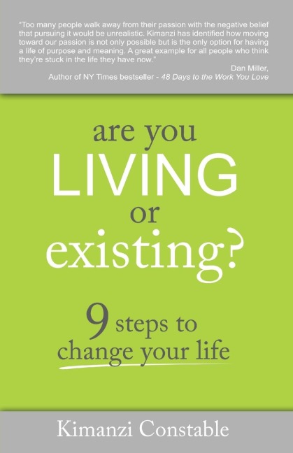 Are You Living or Existing?: 9 Steps to Change Your Life