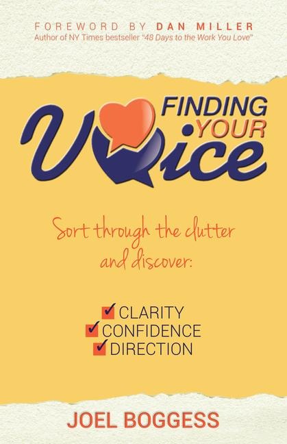 Finding Your Voice: Sort Through the Clutter and Discover