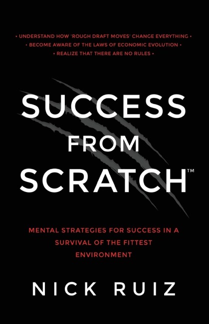 Success from Scratch: Mental Strategies for Success in a Survival of the Fittest Environment