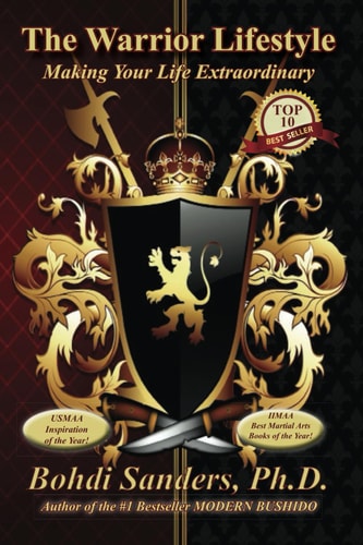 The Warrior Lifestyle Making Your Life Extraordinary