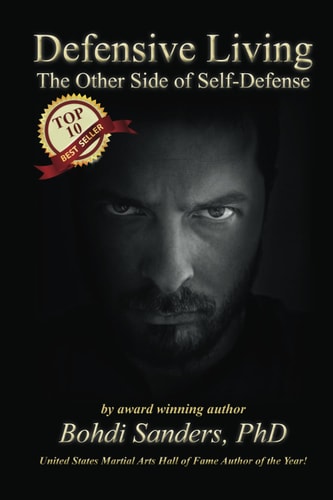 Defensive Living The Other Side of Self-Defense