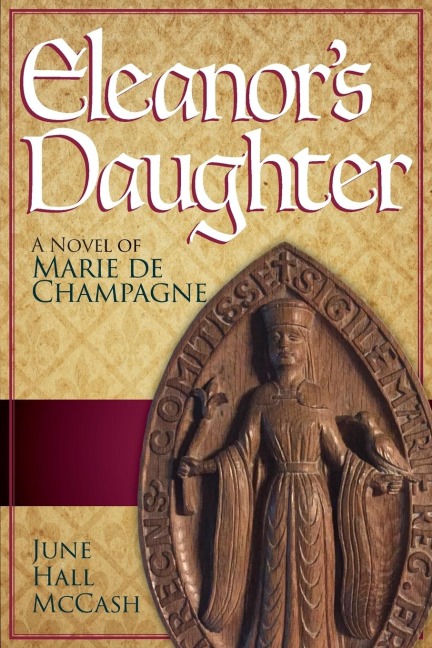 Eleanors Daughter: A Novel of Marie de Champagne