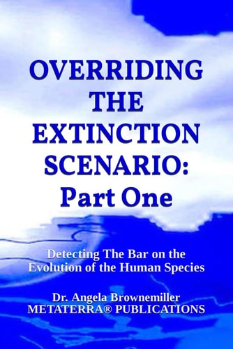 Overriding the Extinction Scenario Part One: Detecting The Bar on the Evolution of the Human Species
