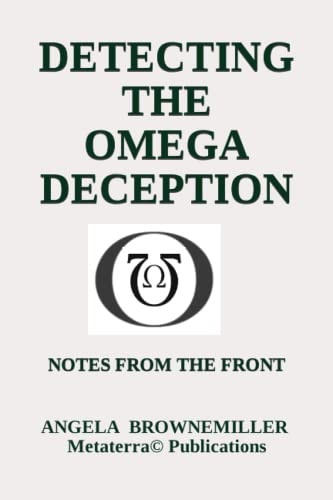 Detecting The Omega Deception Notes From The Front