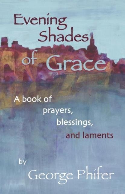 Evening Shades of Grace