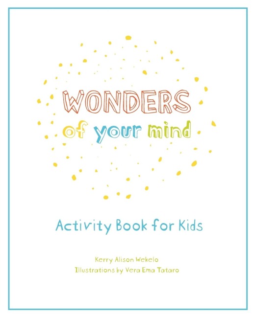 Wonders of Your Mind: Kids Activity Book